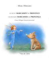 Marc Hériard - Le Petit marcassin de Provence